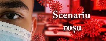 Începe nebunia ”valului patru”. Prima localitate din țară în scenariul roșu