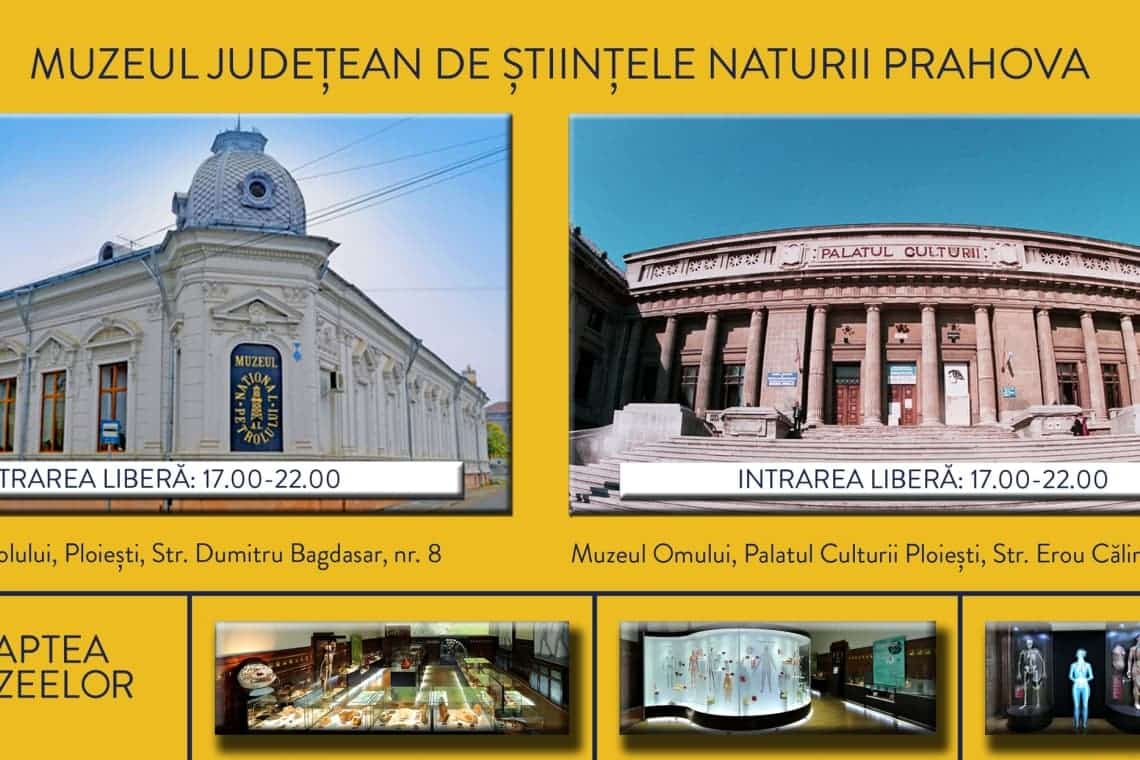Sâmbătă seară, mergeți la muzeu! (II). Programul special de 14 mai al Muzeului Județean de Științele Naturii Prahova