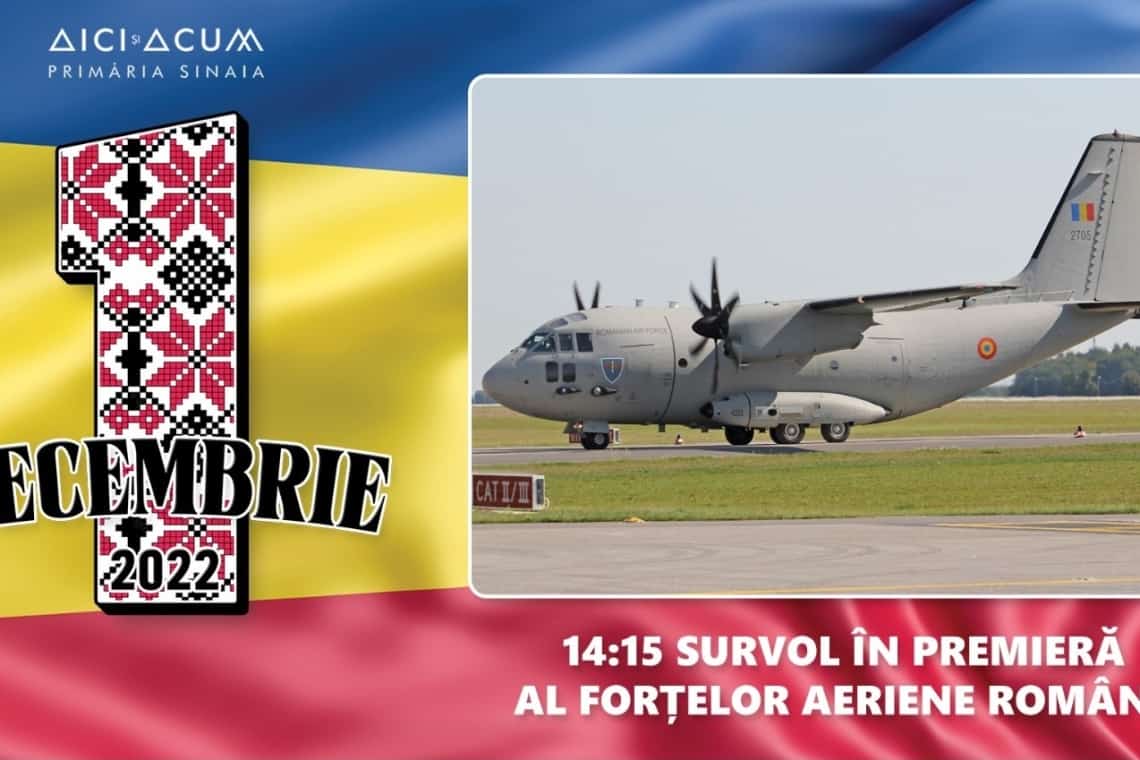 La Sinaia, Ziua Națională se sărbătorește cu muzică bună și aeronave militare Spartan, în zbor peste munți!