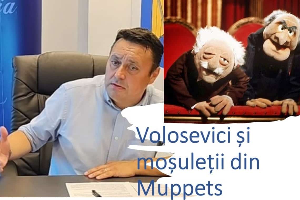 Volosevici și ”moșuleții din Păpușile Muppets”