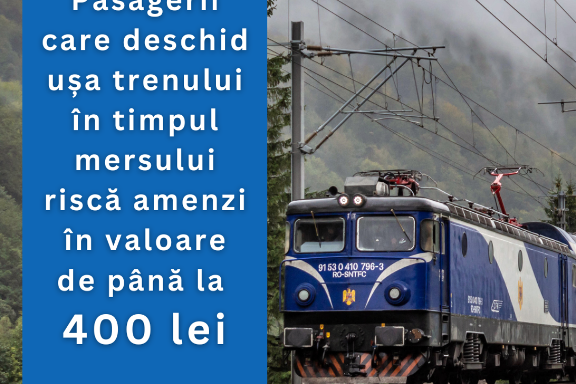 Călătorii care deschid ușa trenului în mers riscă amendă de 400 de lei