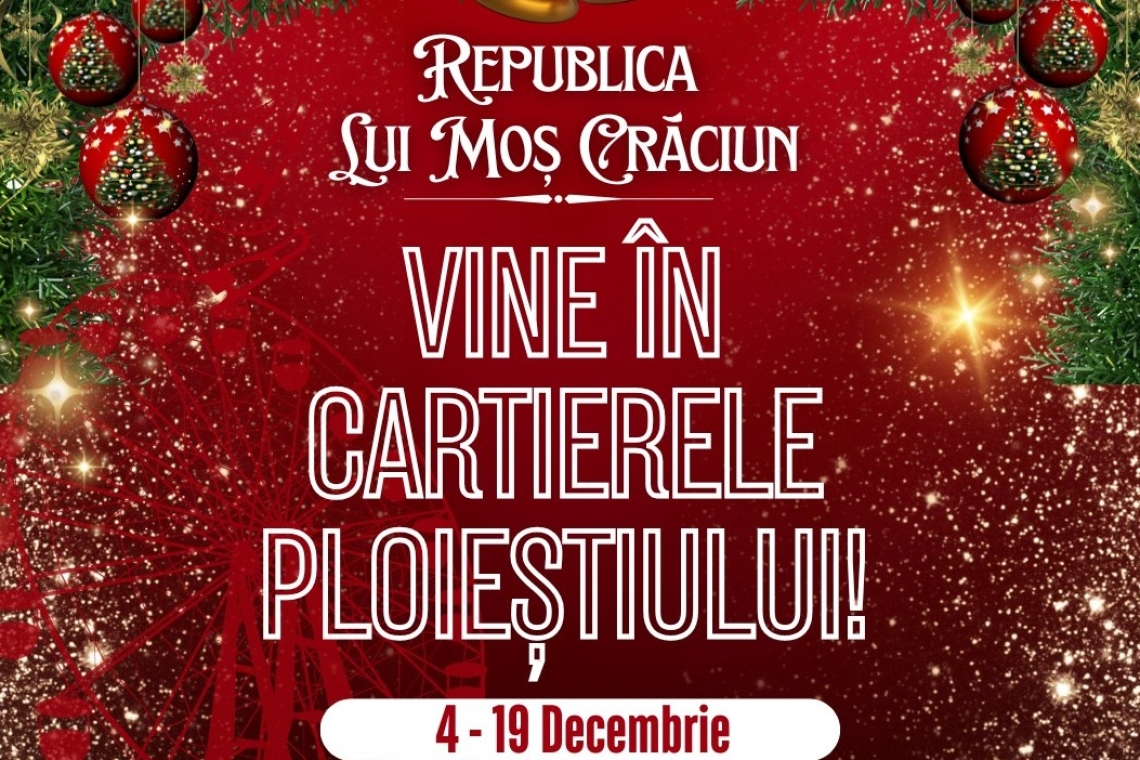 Moș Crăciun vine și în cartierele Ploieștiului. Aflați de aici programul evenimentelor!