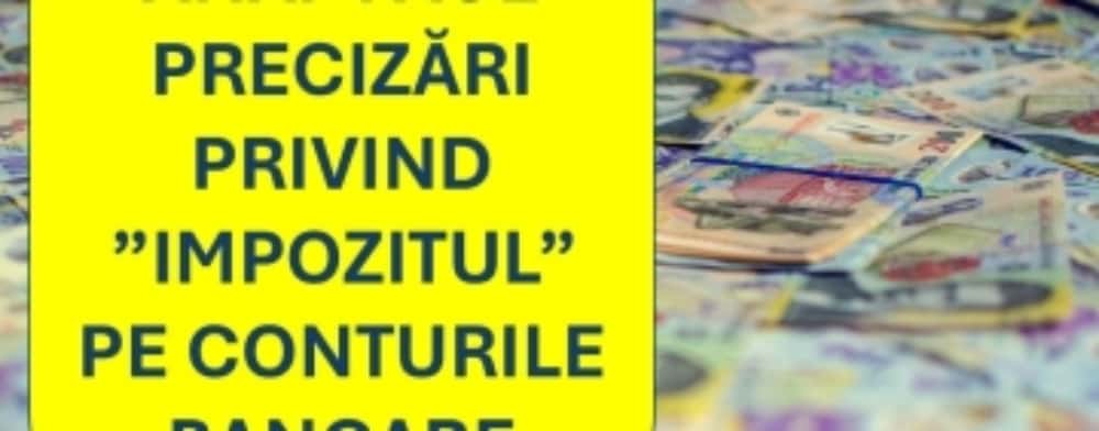 Ce spune ANAF despre ”impozitul” de 10% la sumele deținute de români în conturi bancare