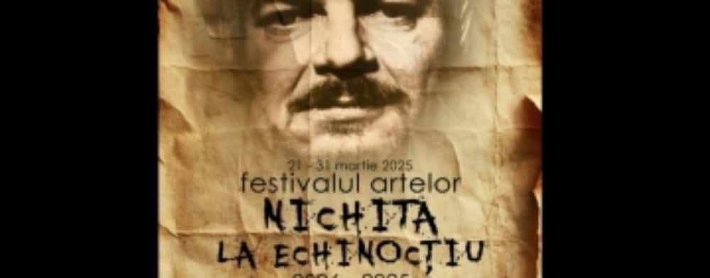 Festivalul Artelor ”Nichita la Echinocțiu”, la 20 de ani