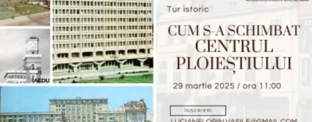 Vrei să te plimbi pe Lipscanii Ploieștiului? Participă la turul istoric „Cum s-a schimbat centrul Ploieștiului”!