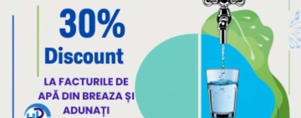 Reducere de 30% la facturile de apă pentru abonații HIDRO PRAHOVA din orașul Breaza și comuna Adunați