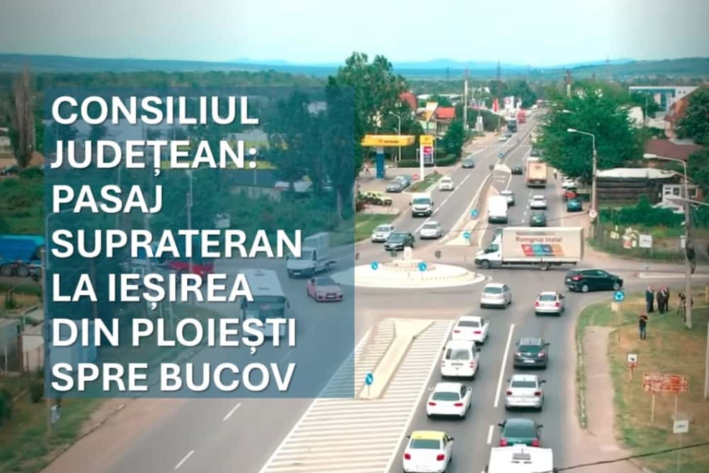Soluție pentru fluidizarea traficului la ieșirea din Ploiești spre Bucov. Pasaj suprateran, construit de Consiliul Județean Prahova