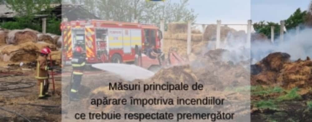 Pompierii atrag atenția asupra pericolului izbucnirii incendiilor pe terenurile agricole, în perioada campaniei de recoltare a cerealelor păioase