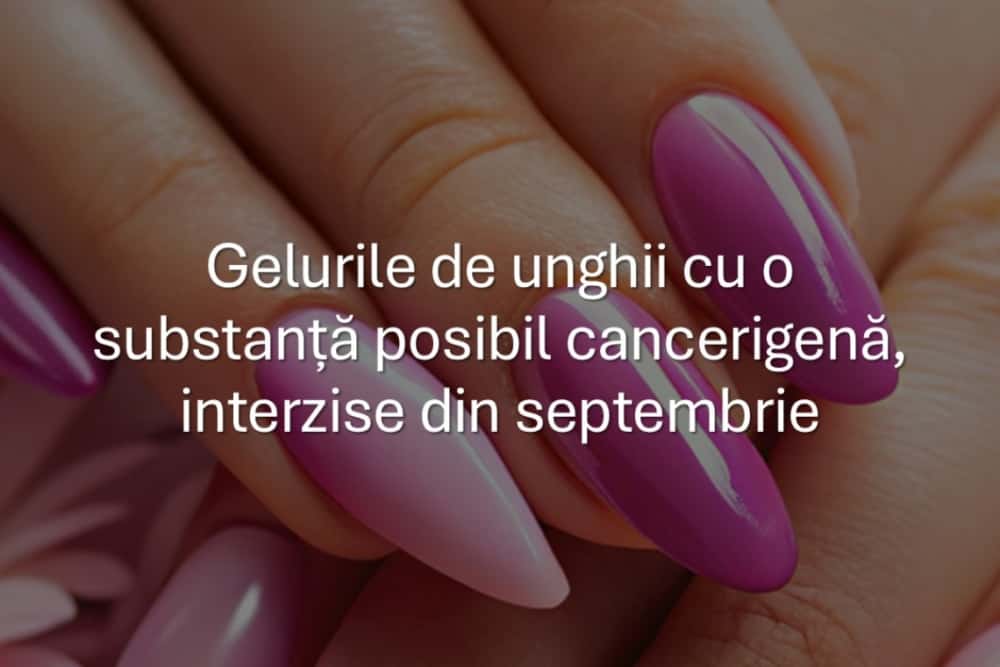 Gelurile de unghii cu TPO, interzise din septembrie!