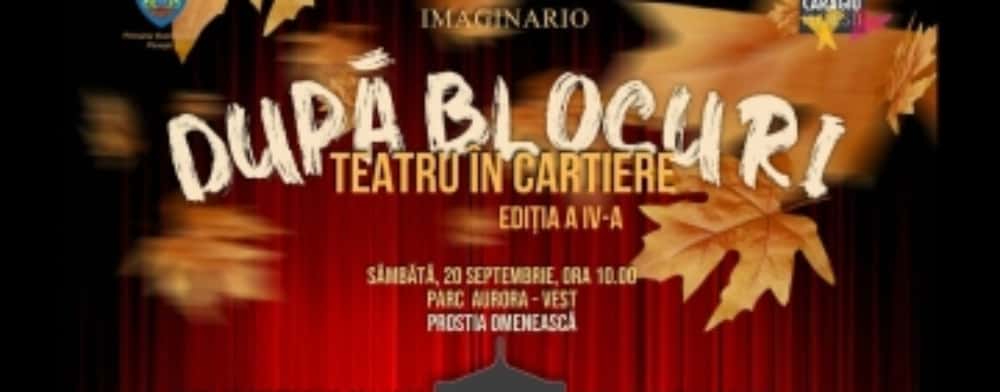 Teatrul „Toma Caragiu” aduce spectacolele în mijlocul ploieștenilor prin proiectul „După blocuri – teatru în cartiere”