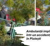Ambulanță implicată într-un accident rutier pe Bulevardul Republicii din Ploiești. Un bărbat a fost rănit