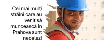 Aproape 1900 de străini au solicitat permise de ședere în Prahova, în primele nouă luni ale acestui an. Cei mai mulți provin din Nepal
