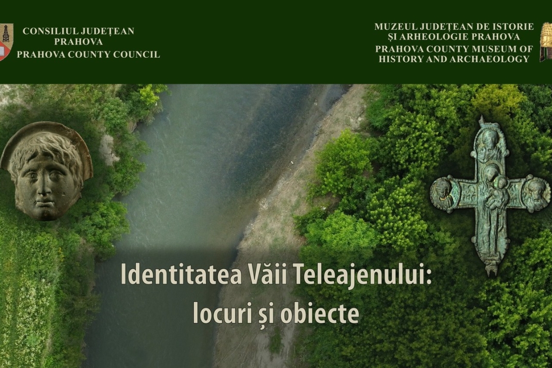  Incursiune în istoria Prahovei: Expoziția „Identitatea Văii Teleajenului: locuri și obiecte”, la Muzeul Județean de Istorie și Arheologie Prahova