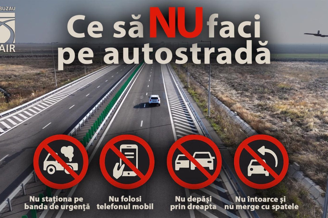 DRDP Buzău reamintește șoferilor regulile esențiale pentru circulația în siguranță pe autostradă
