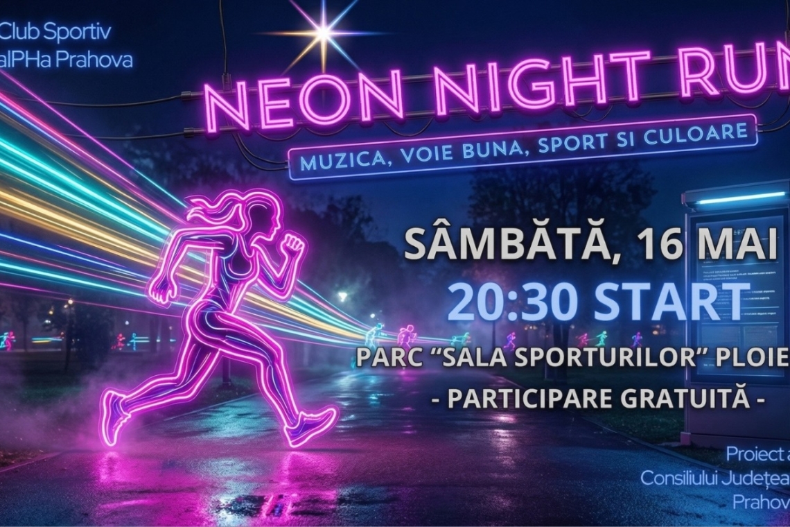 Alergare de noapte, culoare și energie: alPHa Running Club organizează prima ediție Neon Night Run în Ploiești