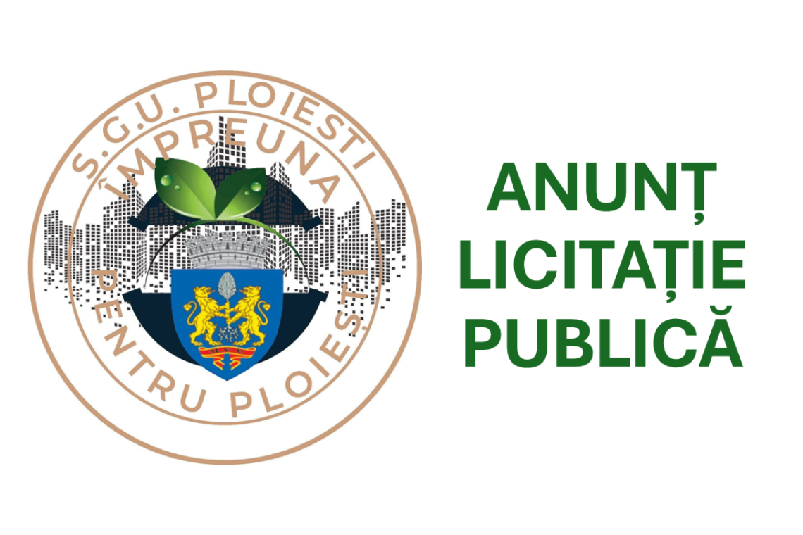 Anunț licitație publică SGU Ploiești