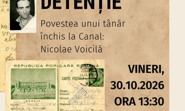 Scrisorile unui tânăr prahovean închis la Canal, mărturii ale unei tinereți furate de regimul comunist. Povestea lui Nicolae Voicilă, la Muzeul Județean de Istorie și Arheologie Prahova
